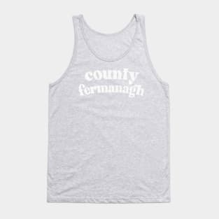 County Fermanagh - Irish Pride County Gift Tank Top